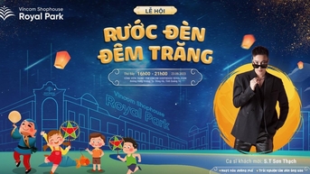 Lễ hội Trung thu độc đáo lần đầu xuất hiện tại Vincom Shophouse Royal Park Quảng Trị
