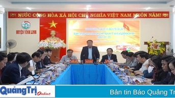 UBND tỉnh làm việc với huyện Vĩnh Linh về kết quả thực hiện nhiệm vụ KT - XH, QP - AN nhiệm kỳ 2020
