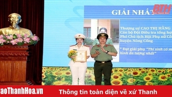 Trao giải hội thi “Cán bộ Hội phụ nữ cơ sở giỏi” lực lượng Công an Thanh Hóa