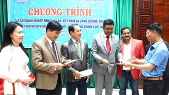 Chương trình gặp gỡ doanh nghiệp tỉnh Đắk Lắk và Bang Odisha - Ấn Độ