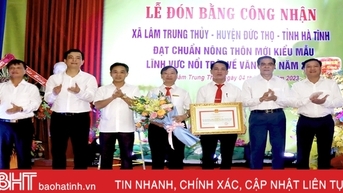 Lâm Trung Thủy đón bằng công nhận xã đạt chuẩn nông thôn mới kiểu mẫu