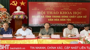 Làm rõ đóng góp của họ Hồ Hà Tĩnh trong lịch sử văn hóa dân tộc