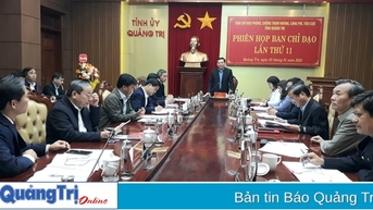  Ban Chỉ đạo phòng, chống tham nhũng, lãng phí, tiêu cực tỉnh Quảng Trị họp phiên thứ 11
