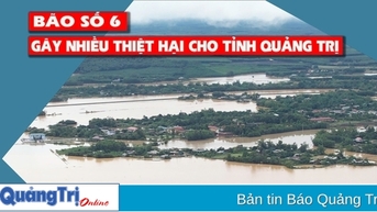 Bão số 6 gây nhiều thiệt hại cho tỉnh Quảng Trị