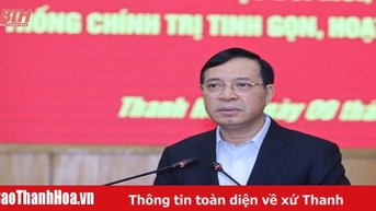 សេចក្តីព្រាងគម្រោងស្តីពីការសម្រួលរចនាសម្ព័ន្ធរៀបចំប្រព័ន្ធនយោបាយខេត្ត Thanh Hoa ដើម្បីអនុវត្តសេចក្តីសម្រេចចិត្តលេខ ១៨-NQ/TW របស់គណៈកម្មាធិការប្រតិបត្តិមជ្ឈិម