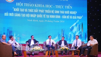 Gợi mở con đường, hướng đi để xây dựng, thúc đẩy phát triển hệ sinh thái khởi nghiệp đổi mới sáng tạo tại Ninh Bình