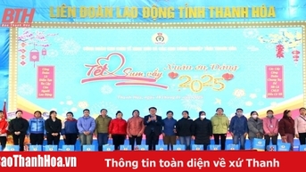 “Tết sum vầy - Xuân ơn Đảng” năm 2025 cho người lao động Khu kinh tế Nghi Sơn và các khu công nghiệp tỉnh Thanh Hóa