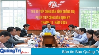 UBND tỉnh Quảng Trị tiếp công dân định kỳ tháng 11/2024