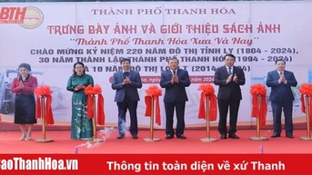 ពិធីបើកពិព័រណ៍រូបថត និងណែនាំសៀវភៅរូបថត “ទីក្រុង Thanh Hoa អតីតកាល និងបច្ចុប្បន្នកាល”