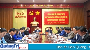 Trưởng Ban Tổ chức Trung ương Lê Minh Hưng làm việc với Ban Thường vụ Tỉnh ủy Quảng Trị