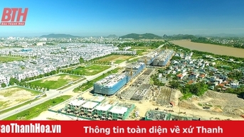 Nhập huyện Đông Sơn vào TP Thanh Hóa: Tạo vùng động lực mở cho thành phố phát triển (Bài cuối)