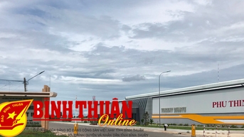 Các KCN Bình Thuận: Tiếp tục thu hút dự án đầu tư, ổn định sản xuất