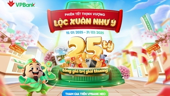 VPBank dành hàng triệu quà tặng ưu đãi lên tới 25 tỷ đồng dành cho khách hàng dịp Tết năm mới 2025