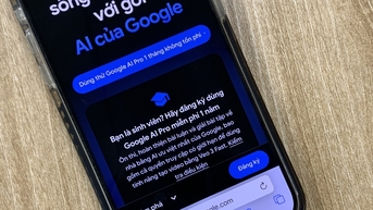 Sinh viên Việt Nam được dùng miễn phí Google AI Pro