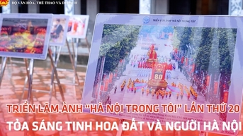 제20회 하노이 인 미 사진전: 하노이 땅과 사람들의 진수를 빛내다