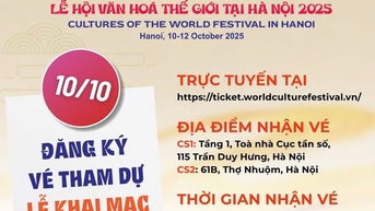 Link đăng ký nhận vé dự Khai mạc Lễ hội Văn hoá Thế giới tại Hà Nội lần thứ nhất