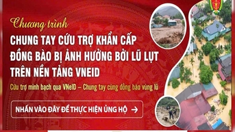 Chung tay cứu trợ khẩn cấp đồng bào bị ảnh hưởng bởi lũ lụt trên nền tảng VNeID