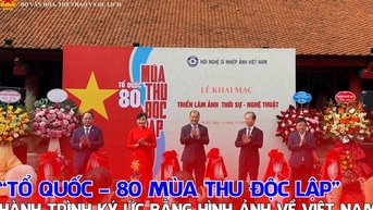 “Tổ quốc – 80 mùa thu Độc lập”: Hành trình ký ức bằng hình ảnh về Việt Nam
