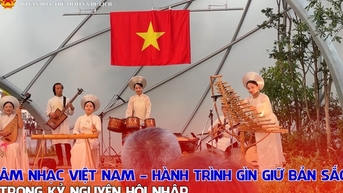 Âm nhạc Việt Nam – Hành trình gìn giữ bản sắc trong kỷ nguyên hội nhập