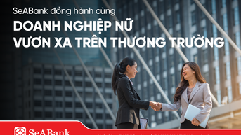 SeaBank អមដំណើរ និងគាំទ្រអាជីវកម្មដែលគ្រប់គ្រងដោយស្ត្រី ដើម្បីឈានទៅទីផ្សារកាន់តែឆ្ងាយ