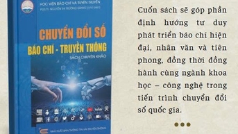 Ra mắt ấn phẩm “Chuyển đổi số Báo chí - Truyền thông”