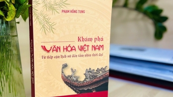 ស្វែងយល់ពីវប្បធម៌វៀតណាមពីប្រវត្តិសាស្ត្ររហូតដល់ចក្ខុវិស័យសហសម័យ