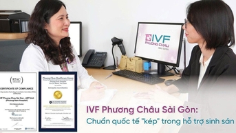 IVF Phương Châu Sài Gòn tái đạt chứng nhận RTAC: Chuẩn quốc tế hỗ trợ sinh sản