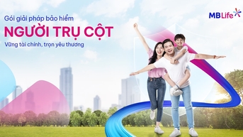 MB Life giải bài toán áp lực cho “Người trụ cột”