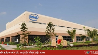 Intel chuyển thêm sản xuất đến Việt Nam