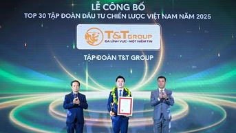 T&T Group được vinh danh “Top 30 tập đoàn đầu tư chiến lược Việt Nam”
