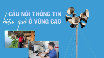 Cầu nối thông tin hiệu quả ở vùng cao