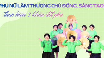 Phụ nữ Lâm Thượng chủ động, sáng tạo thực hiện 3 khâu đột phá