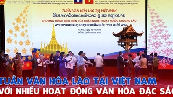 សប្តាហ៍វប្បធម៌ឡាវនៅវៀតណាមជាមួយនឹងសកម្មភាពពិសេសជាច្រើន។