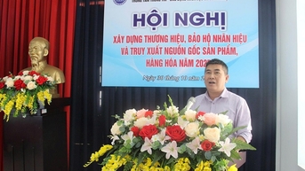 Hội nghị “Xây dựng thương hiệu, bảo hộ nhãn hiệu và truy xuất nguồn gốc sản phẩm, hàng hóa”