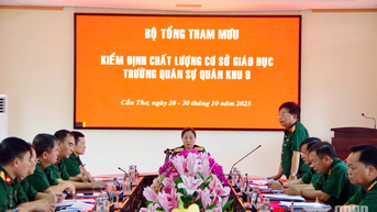 Bộ Tổng Tham mưu kiểm định chất lượng cơ sở giáo dục đào tạo tại Trường Quân sự Quân khu 9