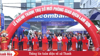 Sacombank khánh thành trụ sở mới Phòng giao dịch Lam Sơn