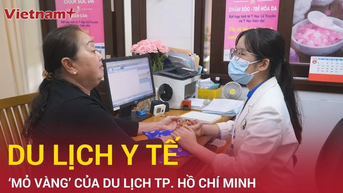 Du lịch y tế: “Mảnh ghép” chưa trọn vẹn tại Thành phố Hồ Chí Minh