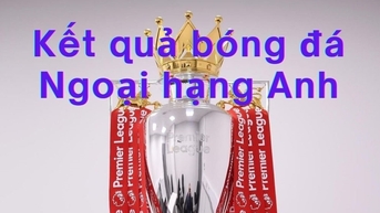 Kết quả Ngoại hạng Anh 2025/26 - Vòng 10 mới nhất