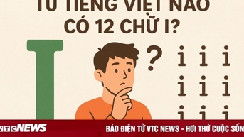 Từ Tiếng Việt nào có 12 chữ i?