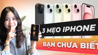 3 mẹo iPhone hữu ích nhiều người dùng lâu năm cũng chưa biết