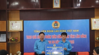 Tổng Liên đoàn Lao động Việt Nam hỗ trợ 500 triệu đồng cho đoàn viên Lâm Đồng bị ảnh hưởng bão lũ
