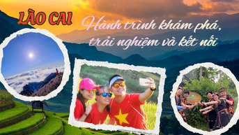Lào Cai - Hành trình khám phá, trải nghiệm và kết nối