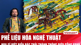 Từ phế liệu thành nghệ thuật: Họa sĩ Việt biến rác thải thành thông điệp sống xanh