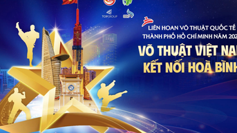 Liên hoan Võ thuật quốc tế TP HCM 2025: Võ thuật kết nối hòa bình