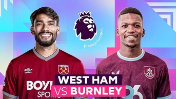 មតិលើការប្រកួត West Ham vs Burnley ម៉ោង 10:00 យប់។ ថ្ងៃទី 8 ខែវិច្ឆិកា: ប្តេជ្ញាឈ្នះដើម្បីគេចចេញពីតំបន់ក្រហម