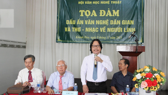 Tọa đàm "Dấu ấn văn học dân gian và thơ - nhạc về người lính"