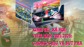 TỔNG THUẬT: Tọa đàm “Kinh tế-xã hội Việt Nam 2021-2025: Chống chịu và bứt phá”