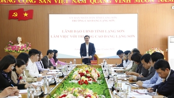 ថ្នាក់ដឹកនាំគណៈកម្មាធិការប្រជាជនខេត្តធ្វើការជាមួយមហាវិទ្យាល័យ Lang Son