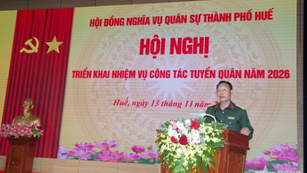 ទីក្រុង Hue ដាក់ពង្រាយការងារជ្រើសរើសយោធានៅឆ្នាំ 2026