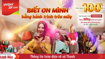 Vietjet dành tặng tuần lễ “Biết ơn mình bằng hành trình trên mây” với triệu vé ưu đãi, tặng thêm hành lý